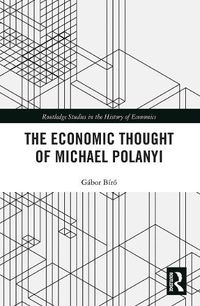 Cover image for The Economic Thought of Michael Polanyi