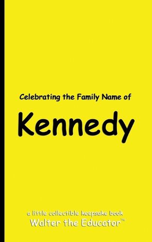 Celebrating the Family Name of Kennedy