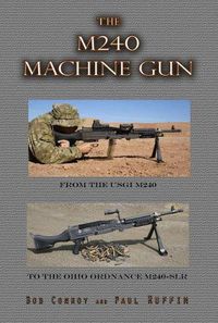 Cover image for The M240 Machine Gun