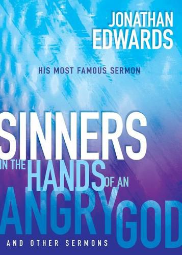 Cover image for Sinners in the Hands of an Angry God and Other Sermons