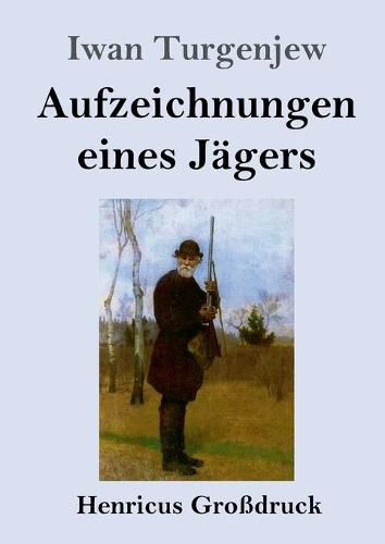 Cover image for Aufzeichnungen eines Jagers (Grossdruck)