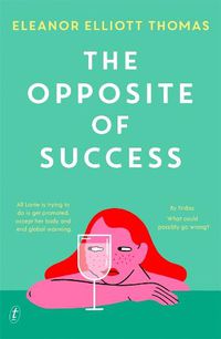 Cover image for The Opposite of Success
