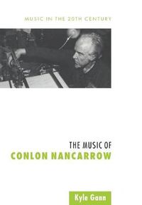 Cover image for The Music of Conlon Nancarrow