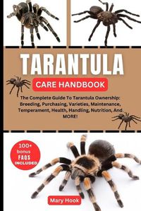 Cover image for Tarantula Care Handbook