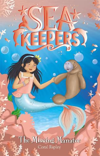 Cover image for Sea Keepers: The Missing Manatee: Book 9