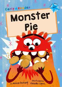 Cover image for Monster Pie: (Blue Early Reader)