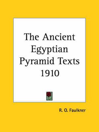 Cover image for The Ancient Egyptian Pyramid Texts 1910