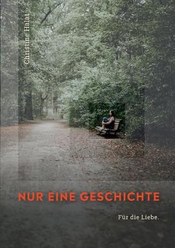 Nur eine Geschichte: Fur die Liebe