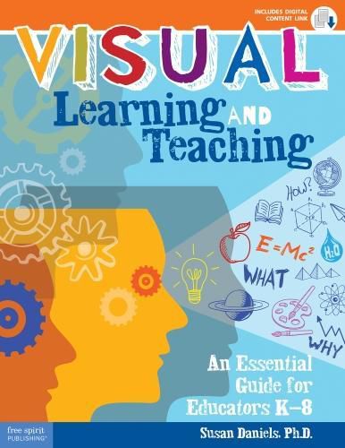 Cover image for Visual Learning and Teaching: An Essential Guide for Educators K-8