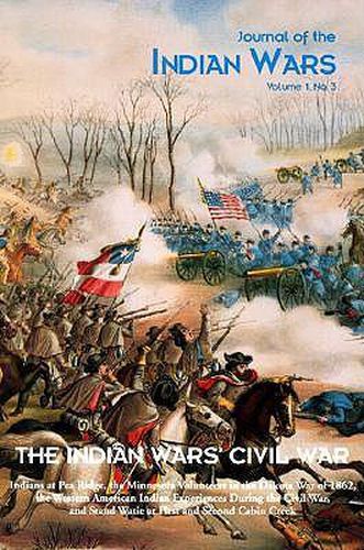 Indian Wars' Civil War: Vol 1, 