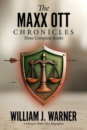 Cover image for The Maxx Ott's Chronicles, Three Books Complete