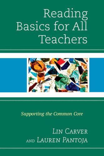 Cover image for Reading Basics for All Teachers: Supporting the Common Core