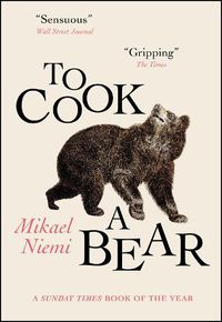 Cover image for To Cook a Bear: Winner of the Petrona Award 2021