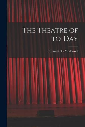 Cover image for The Theatre of To-day