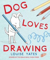 Cover image for Dog Loves Drawing