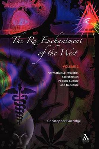 Cover image for The Re-Enchantment of the West, Vol 2: Alternative Spiritualities, Sacralization, Popular Culture and Occulture