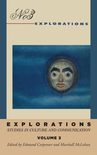 Explorations 3: Studies in Culture and Communication