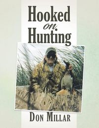 Cover image for Hooked On Hunting