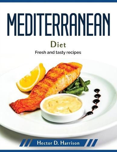 Cover image for Mediterranean diet: Fresh and tasty recipes