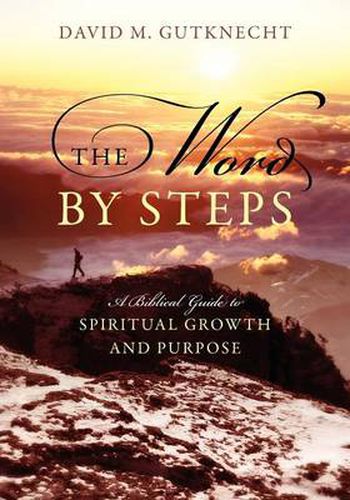 Cover image for The Word by Steps: A Biblical Guide to Spiritual Growth and Purpose