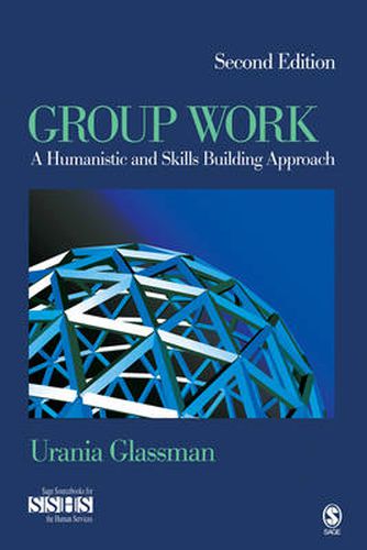 Cover image for Group Work: A Humanistic and Skills Building Approach