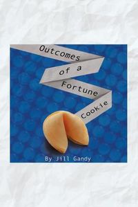 Cover image for Outcomes of a Fortune Cookie