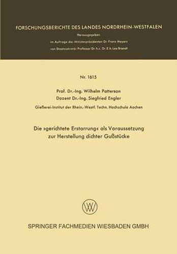 Cover image for Die Gerichtete Erstarrung  ALS Voraussetzung Zur Herstellung Dichter Gussstucke