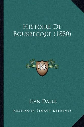 Cover image for Histoire de Bousbecque (1880)