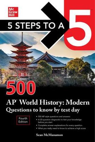 Cover image for 5 Steps to a 5: 500 AP World History: Modern Questions to Know by Test Day, Fourth Edition