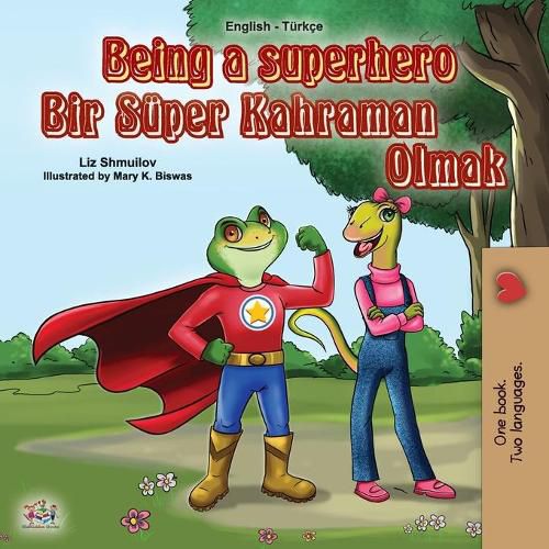 Cover image for Being a Superhero (English Turkish Bilingual Book for Children)