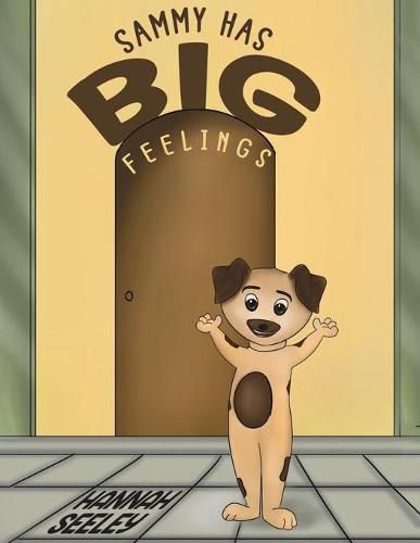 Cover image for Sammy Has Big Feelings