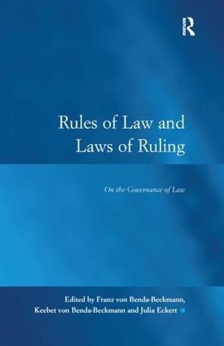 Rules of Law and Laws of Ruling: On the Governance of Law