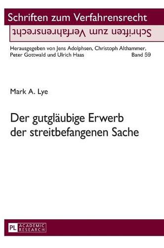 Cover image for Der Gutglaeubige Erwerb Der Streitbefangenen Sache