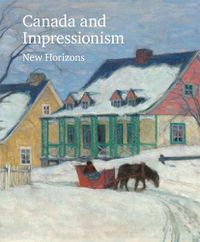 Cover image for Canada and Impressionism: New Horizons