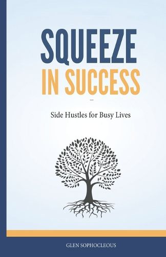 Cover image for Squeeze in Success