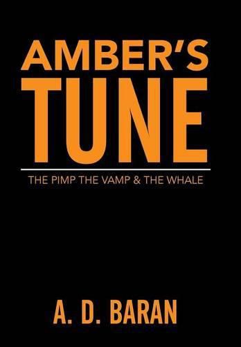 Cover image for Amber's Tune: The Pimp The Vamp & The Whale