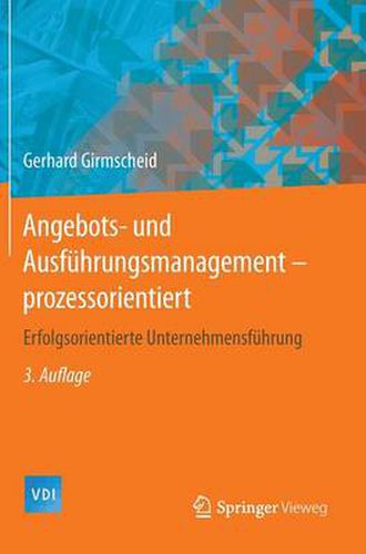 Cover image for Angebots- und Ausfuhrungsmanagement-prozessorientiert: Erfolgsorientierte Unternehmensfuhrung