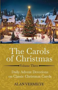 Cover image for The Carols of Christmas Volume 3