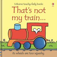 Cover image for That's Not My Train...