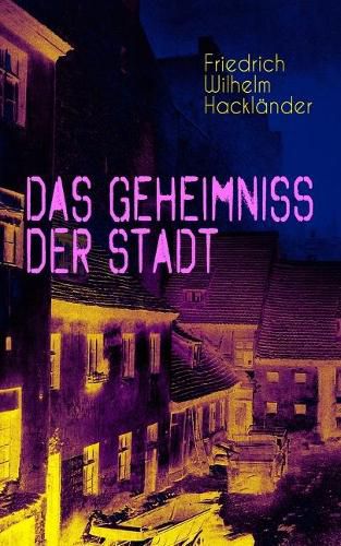 Das Geheimniss der Stadt: Gangster-Krimi aus dem Geldfalscher Milieu