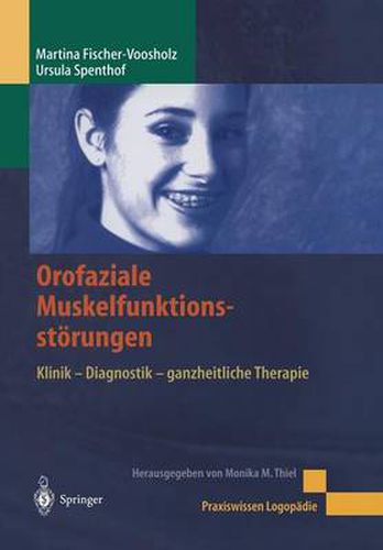Cover image for Orofaziale Muskelfunktionsstoerungen: Klinik - Diagnostik - ganzheitliche Therapie