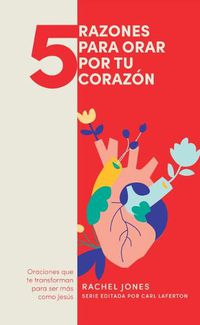 Cover image for 5 cosas para orar por tu corazon