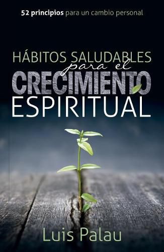 Habitos Saludables Para El Crecimiento Espiritual