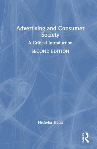 Cover image for Advertising and Consumer Society