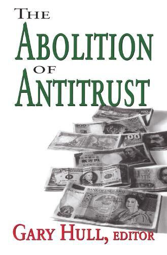 Cover image for The Abolition of Antitrust