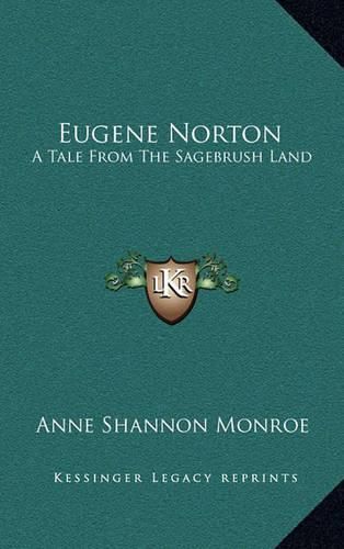 Eugene Norton: A Tale from the Sagebrush Land