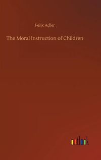 Cover image for The Moral Instruction of Children