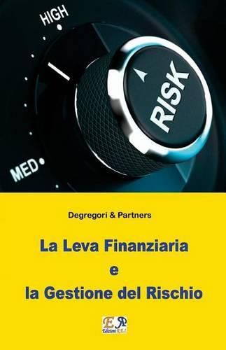 Cover image for La Leva Finanziaria e la Gestione del Rischio