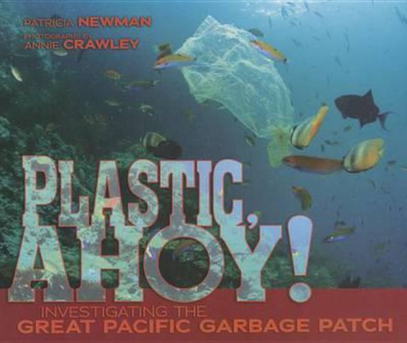 Plastic, Ahoy!: Investigating the Great Pacific Garbage Patch