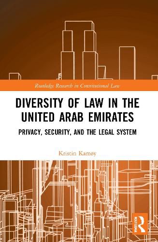 Cover image for Diversity of Law in the United Arab Emirates: Privacy, Security, and the Legal System